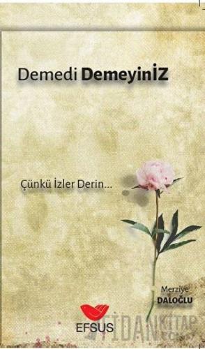Demedi Demeyiniz