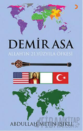 Demir Asa: Allah’ın 21.Yüzyıla Öfkesi