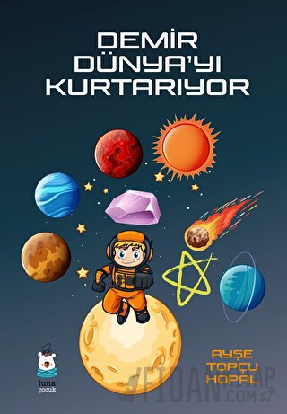 Demir Dünya’yı Kurtarıyor