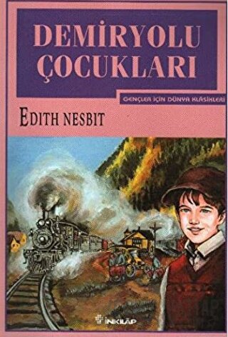 Demiryolu Çocukları Edith Nesbit