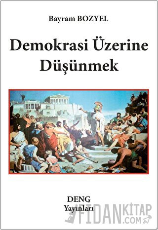 Demokrasi Üzerine Düşünmek