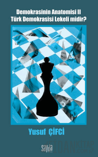 Demokrasinin Anatomisi 2: Türk Demokrasisi Lekeli midir?