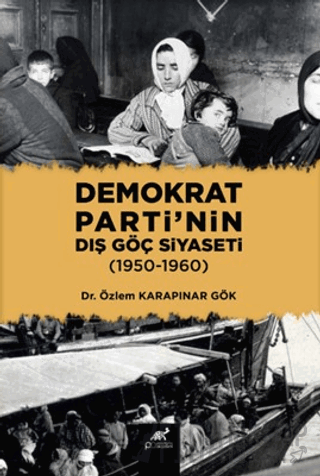 Demokrat Parti'nin Dış Göç Siyaseti (1950-1960)