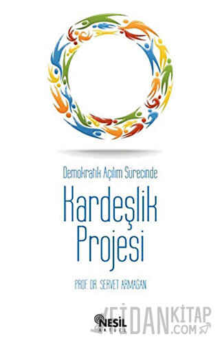 Demokratik Açılım Sürecinde Kardeşlik Projesi