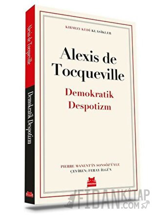 Demokratik Despotizm Alexis De Tocqueville