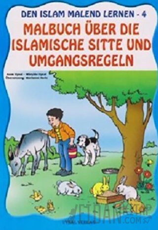 Den Islam Malend Lernen 4 - Malbuch Über Die Islamische Sitte Und Umga