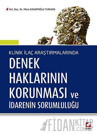 Denek Haklarının Korunması ve İdarenin Sorumluluğu