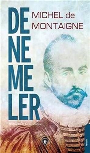 Denemeler (Tam Metin) Michel de Montaigne