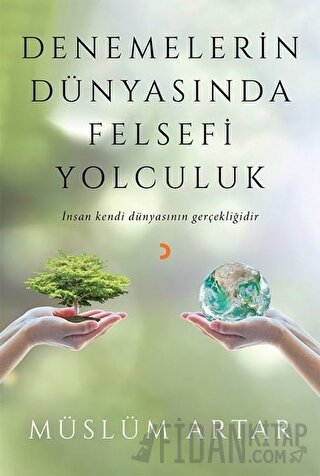 Denemelerin Dünyasında Felsefi Yolculuk