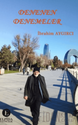 Denenen Denemeler