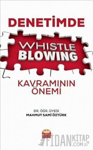 Denetimde Whistle Blowing Kavramının Önemi