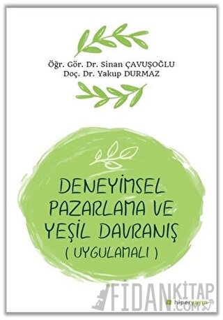 Deneyimsel Pazarlama ve Yeşil Davranış (Uygulamalı)