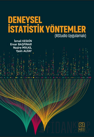 Deneysel İstatistik Yöntemler (RStudio Uygulamalı) İsmail Keskin