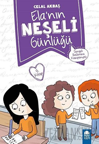 Dengeli Beslenme Kampanyası - Elanın Neşeli Günlüğü 5. Kitap