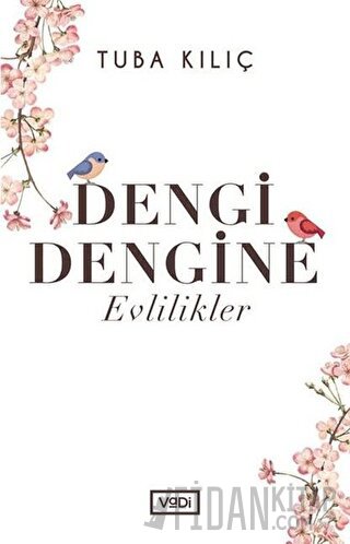 Dengi Dengine Evlilikler