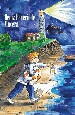 Deniz Fenerinde Macera Aysel Çavuşoğlu