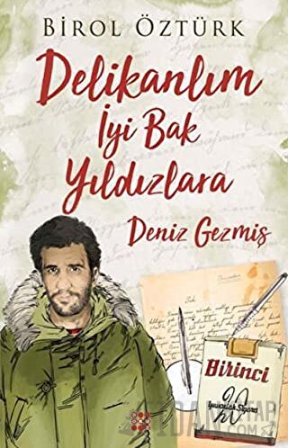 Deniz Gezmiş: Delikanlım İyi Bak Yıldızlara
