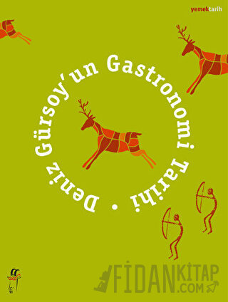 Deniz Gürsoy’un Gastronomi Tarihi