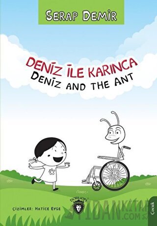 Deniz ile Karınca / Deniz and the Ant