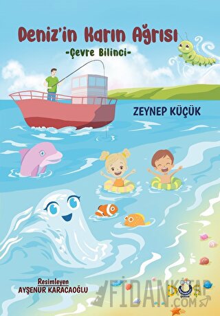 Deniz’in Karın Ağrısı - Çevre Bilinci