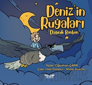 Deniz’in Rüyaları “Dağınık Bonbon”