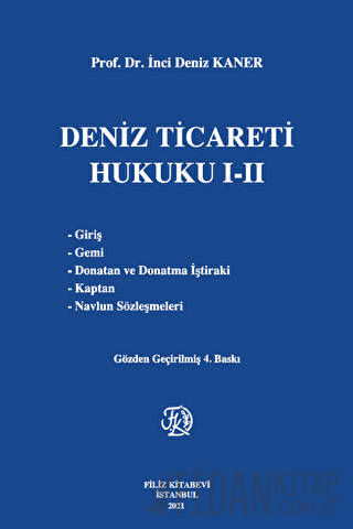 Deniz Ticareti Hukuku I-II (Ciltli)