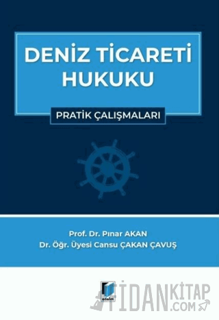 Deniz Ticareti Hukuku Pratik Çalışmalar