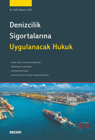 Denizcilik Sigortalarına Uygulanacak Hukuk (Ciltli)