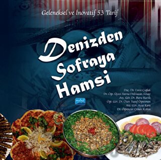 Denizden Sofraya Hamsi - Geleneksel Ve İnovatif 53 Tarif Kolektif