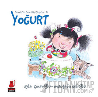 Deniz'in Sevdiği Şeyler: 6 Yoğurt