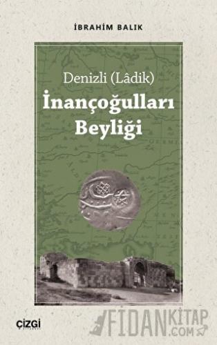 Denizli (Ladik) İnançoğulları Beyliği