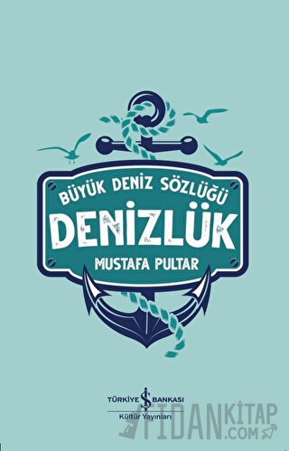 Denizlük - Büyük Deniz Sözlüğü (Ciltli)