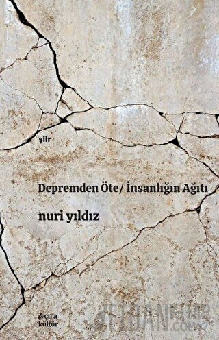 Depremden Öte - İnsanlığın Ağıtı