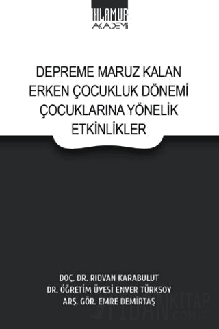 Depreme Maruz Kalan Erken Çocukluk Dönemi Çocuklarına Yönelik Etkinlik