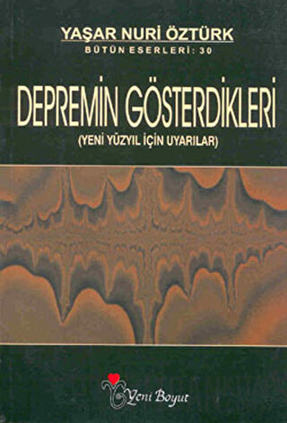 Depremin Gösterdikleri (Yeni Yüzyıl İçin Uyarılar)