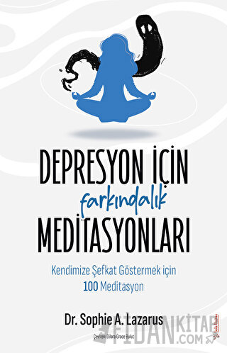 Depresyon için Farkındalık Meditasyonları