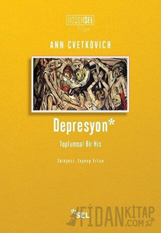 Depresyon: Toplumsal Bir His
