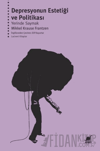 Depresyonun Estetiği ve Politikası: Yerinde Saymak