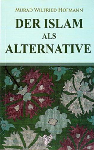 Der Islam Als Alternative