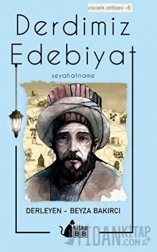 Derdimiz Edebiyat 6 - Seyahatname