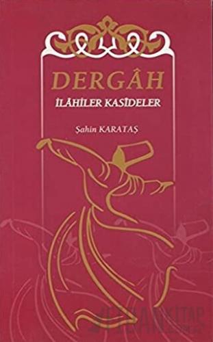 Dergah İlahiler Kasideler