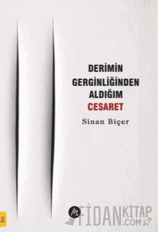 Derimin Gerginliğinden Aldığım Cesaret
