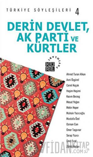 Derin Devlet, AK Parti ve Kürtler