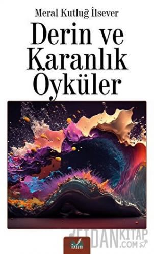 Derin ve Karanlık Öyküler