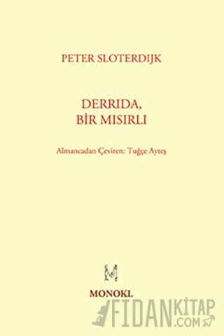 Derrida, Bir Mısırlı Peter Sloterdijk