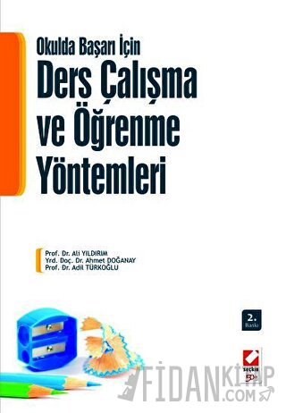 Okulda Başarı içinDers Çalışma ve Öğrenme Yöntemleri Ali Yıldırım