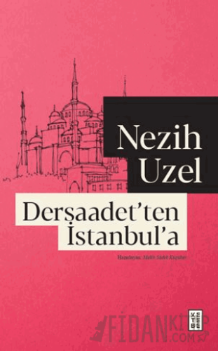 Dersaadet’ten İstanbul’a