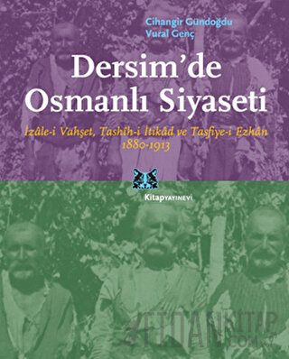 Dersim’de Osmanlı Siyaseti Cihangir Gündoğdu