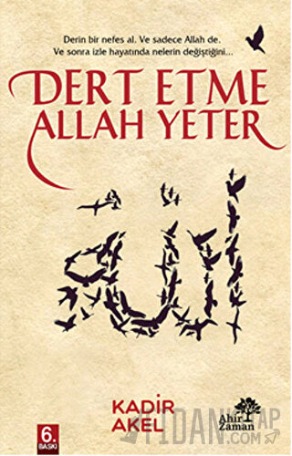 Dert Etme Allah Yeter