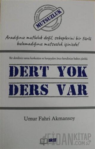 Dert yok Ders Var
